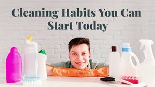 Cleaning Habits You Can Start Today