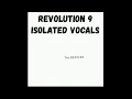 The Beatles - Revolution 9 (Isolated Vocals)