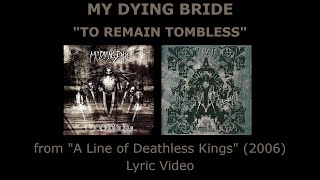 MY DYING BRIDE “To Remain Tombless” Lyric Video