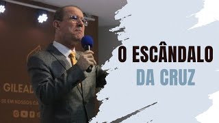 O escândalo da Cruz