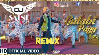 Gulabi pagg remix by dj saini diljit dosanjh latest punjabi songs 2018-2019