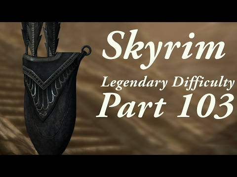 Skyrim Legendary Difficulty Story Part 103 - [Main Quest] The Fallen