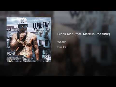 Marcuss Possible Feat Walton - Black Man  ( Official Audio )