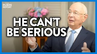 Watch Creepy World Economic Forum Head Admit Which Country He Admires | DM CLIPS | Rubin Report