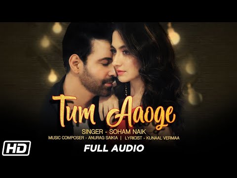 Tum Aaoge (Full Audio) — watch video