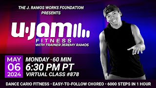 Virtual 60 Minute U-Jam Fitness Class with Jeremy Ramos (05/06/2024) - 6:30PM PT