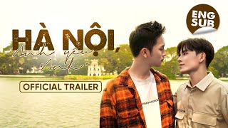 [Official Trailer] HÀ NỘI, ANH YÊU "ANH" | HOT BROTHER NEXT DOOR | BOYS LOVE VIETNAM | KC 16.09.2025