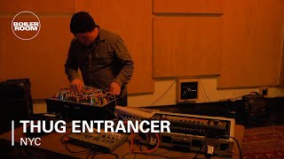 Thug Entrancer Boiler Room NYC Live Set