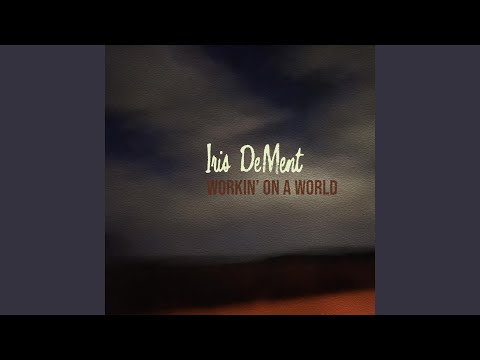 Warriors Of Love - Iris DeMent