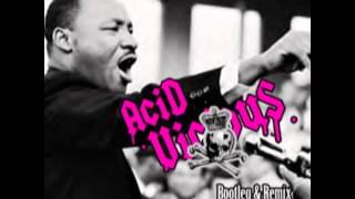 Acid Vicious : Linkin Park Vs Martin Luther King - Crawling a dream (Bootleg Remix)