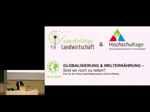 Prof. Dr. Radermacher - Globalisierung & Welternährung