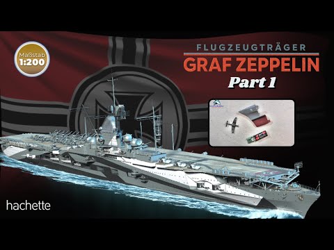 Hachette Flugzeugträger Graf Zeppelin (Metall) Part 1 - Vorstellung und Vergleich zum Test!