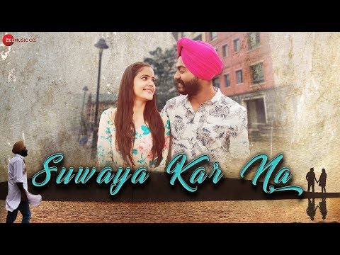 Suwaya Kar Na - Official Music Video | Harleen Singh