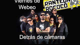 Detrás de cámaras de Viernes de Webeo Nuevo HD - Panteón Rococó (Guanajuato)