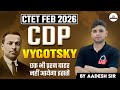 CTET FEB 2026 CDP Vygotsky वायगोत्स्की इससे बाहर प्रश�