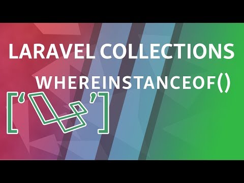 whereInstanceOf | Laravel Collections