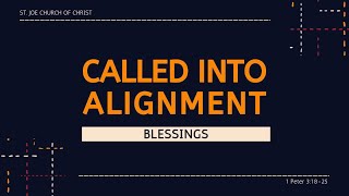 Called Into Alignment: Blessings