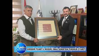 Kırşehir Ticaret İl Müdürü İsmail Güner'den Teşekkür Ziyareti
