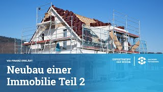 Neubau einer Immobilie -Teil 2 |  TV Folge aus Expertentipp der Woche