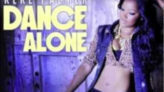 Keke Palmer &quot; Dance Alone&quot; (Audio)