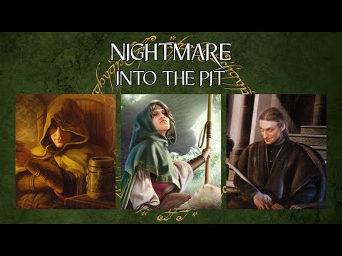 LOTR LCG Solo Progression Series - Episode 52: Into the Pit [Nightmare]