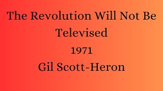 The Revolution Will Not Be Televised - Gil Scott-Heron (1971) (Lyrics)