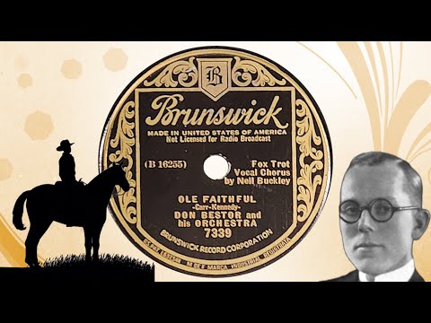 “Ole Faithful” by Don Bestor and his Orchestra 1934