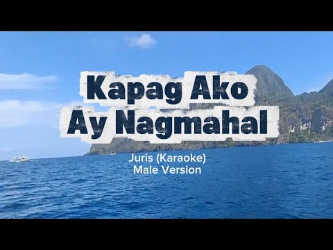 Kapag Ako Ay Nagmahal - Juris Fernandez