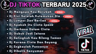 Download lagu DJ TIKTOK TERBARU 2025 FULL BASS || DJ MENGAPA KAU BERUBAH | DJ KINI SETELAH KUTEMUKAN DIA mp3 Download lagu DJ TIKTOK TERBARU 2025 FULL BASS || DJ MENGAPA KAU BERUBAH | DJ KINI SETELAH KUTEMUKAN DIA mp3