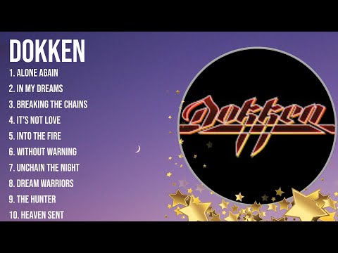 The Best Of Dokken ~ Top 10 Artists of All Time ~ Dokken Greatest Hits