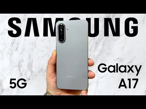 SAMSUNG Galaxy A17 5G - Unboxing and Hands-On 