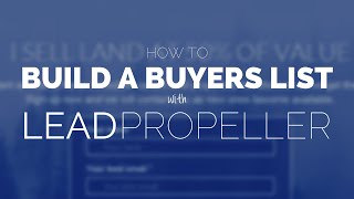 How to Build a Buyers List with Lead Propeller