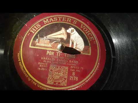 varaldi tango band - por ti - 78 rpm