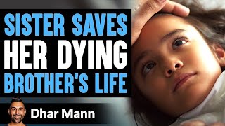 Sister Gives Her Brother A Gift That Can't Be Bought | Dhar Mann