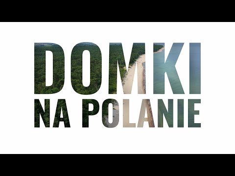 WICIE Domki na Polanie | Film reklamowy w 4K