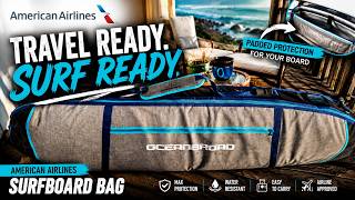 Watch Before You Travel With American Airlines and their One World Partners with a Surfboard Bag!