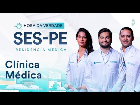 Hora da Verdade Clínica Médica SES-PE Residência Médica 2025