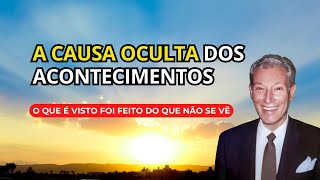 DOMINE A CAUSAÇÃO E FAÇA ACONTECER! - PALESTRA DE NEVILLE GODDARD