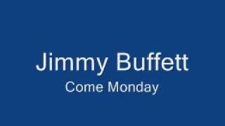 Jimmy Buffett-Come Monday