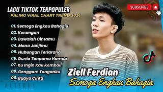 Download lagu ZIELL FERDIAN - SEMOGA ENGKAU BAHAGIA - KENANGAN | BAWALAH CINTAMU || LAGU POP TERPOPULER 2026 mp3
