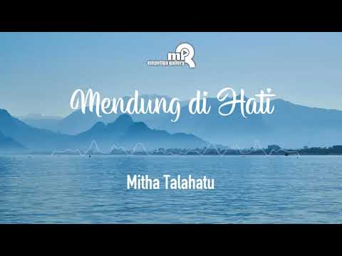 Mendung Di Hati || Mitha Talahatu || Lagu Ambon