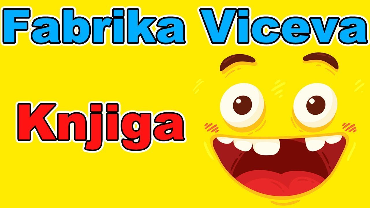 Fabrika Viceva - Knjiga | Smeh do suza | Najbolji vicevi | Smešni vicevi | Zabava | Humor | Smesno