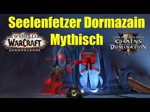 Seelenfetzer Dormazain Mythisch - Sanktum der Herrschaft | WoW 9.1