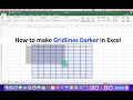 How to make Gridlines Darker in Excel