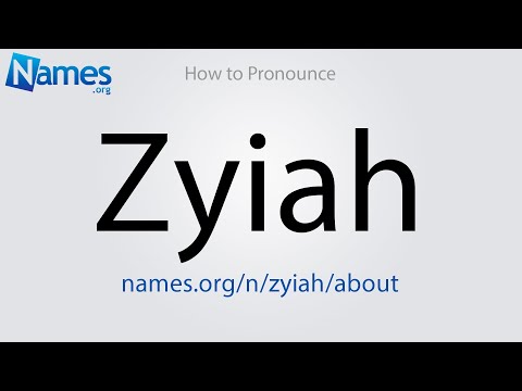 How to Pronounce Zyiah