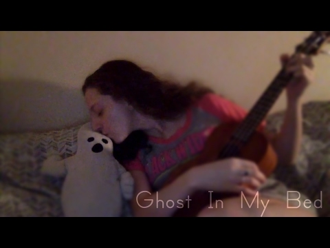 Ghost In My Bed (Original)
