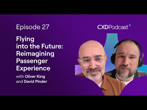 Ep 27: Flying into the Future: Reimagining Passenger Experience