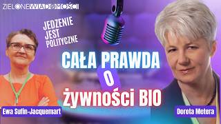 Fakty i mity o jedzeniu ekologicznym | Dorota Metera