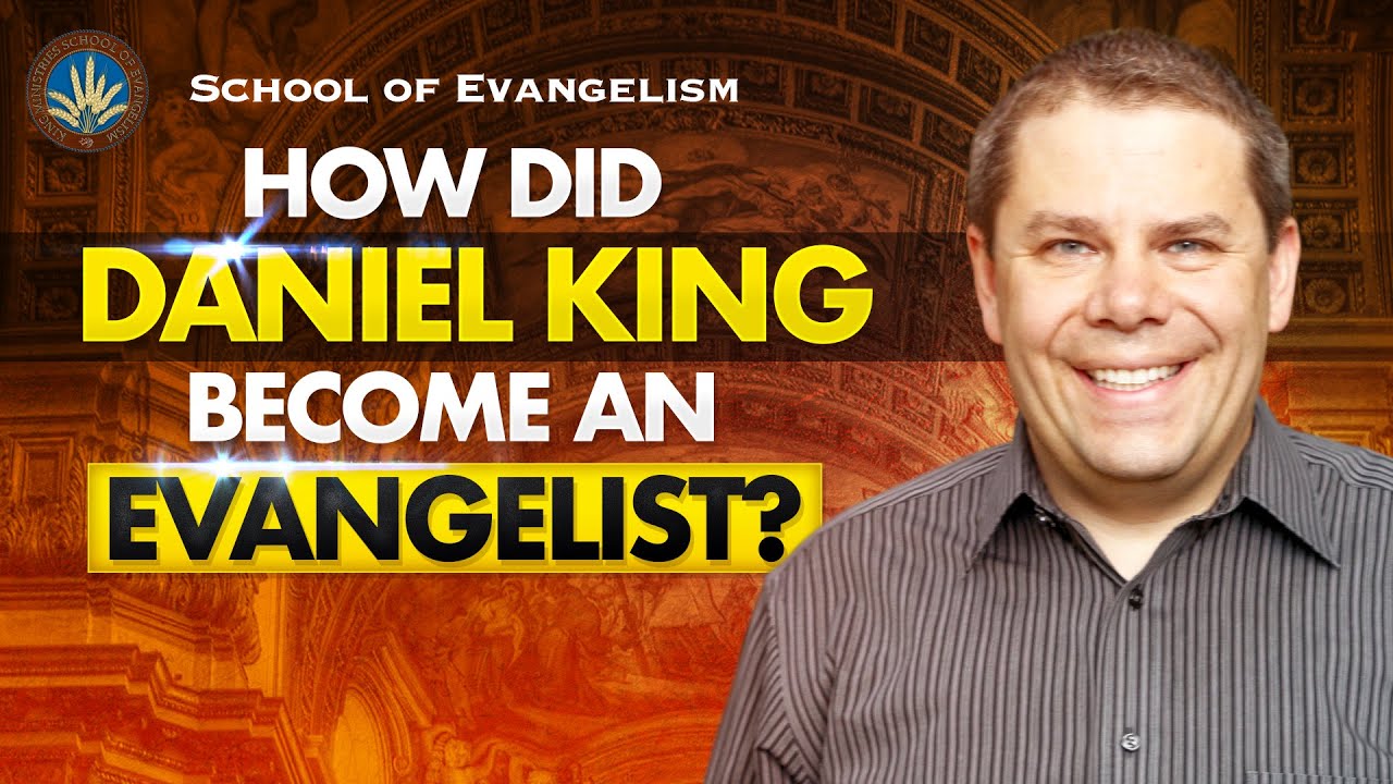 How Did Daniel King Become An Evangelist? School Of Evangelism #1