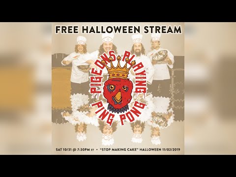 Pigeons Playing Ping Pong - Stop Making Cake - 11/2/19 New Haven